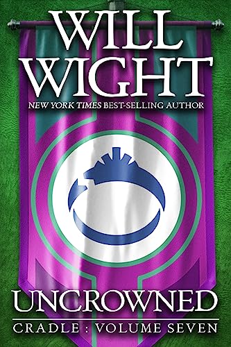 Uncrowned (Cradle Book 7)