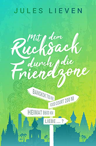 Mit dem Rucksack durch die Friendzone