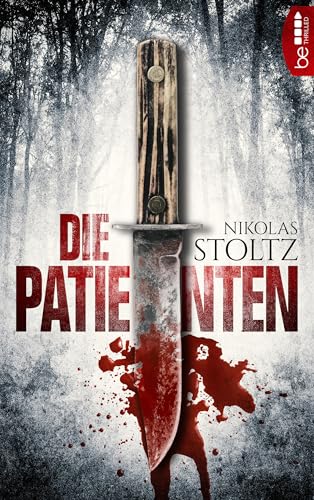 Die Patienten: Thriller (Löwenstein & Berger Thrillers 1)
