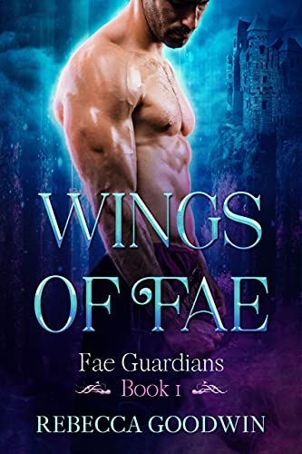 Wings of Fae (Fae Guardians Book 1)