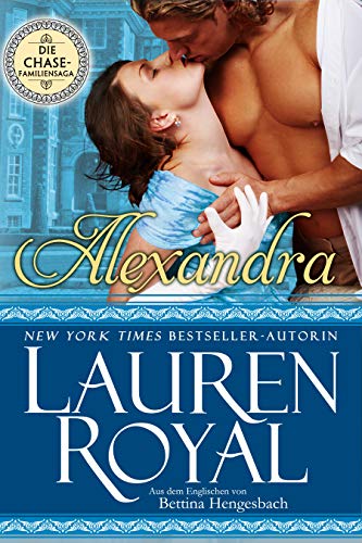 Alexandra (Die Chase-Familiensaga Regentschaftszeit 1)