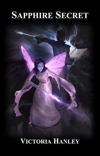 Sapphire Secret: A Fairy's Journey, Book Three