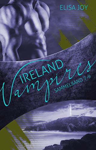 Ireland Vampires: Sammelband 7 - 9