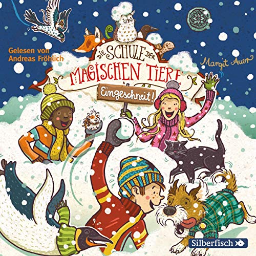 Eingeschneit! Ein Winterabenteuer: Die Schule der magischen Tiere