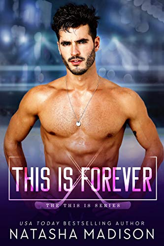 This Is Forever: A Single Mom Sports Romance. (This Is Series 4)