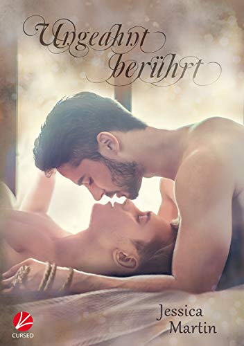 Ungeahnt berührt (Berührt-Reihe 3)