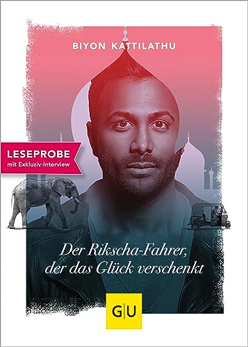 XXL-Leseprobe: Der Rikscha-Fahrer, der das Glück verschenkt (XXL-Leseproben)