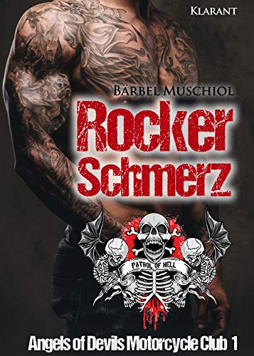 Rockerschmerz. Angels of Devils Motorcycle Club 1 (Patrol of Hell)