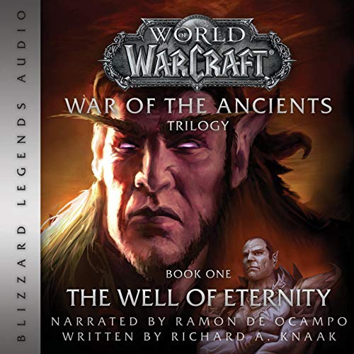 The Well of Eternity: Blizzard Legends: World of Warcraft: War of the Ancients, Book One
