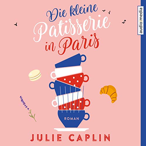 Die kleine Patisserie in Paris: Romantic Escapes 3
