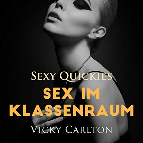Sex im Klassenraum: Sexy Quickies