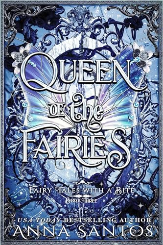 Queen of Fairies: A Cinderella Fairy Tale Retelling (Fairy Tales with a Bite Book 3)