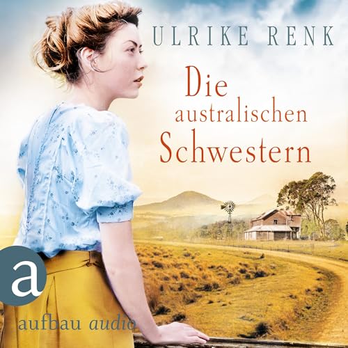 Die australischen Schwestern: Die Australien Saga 2