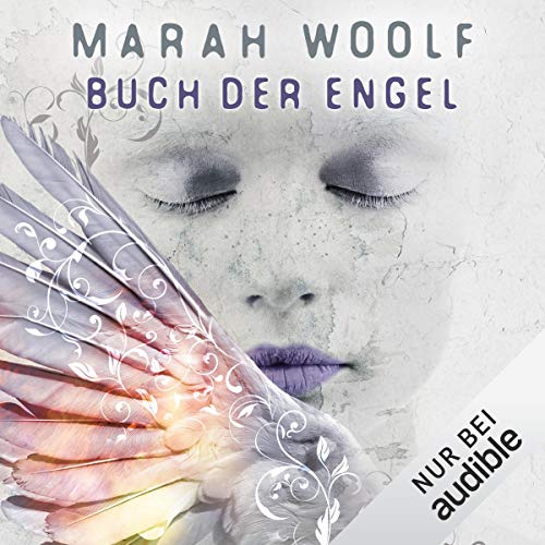 Buch der Engel: Angelussaga 3