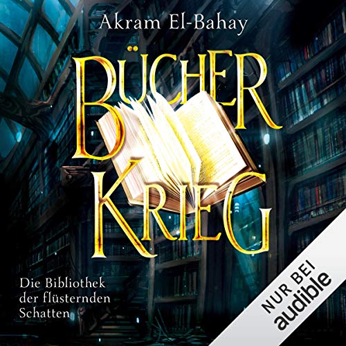 Bücherkrieg: Die Bibliothek der flüsternden Schatten 3