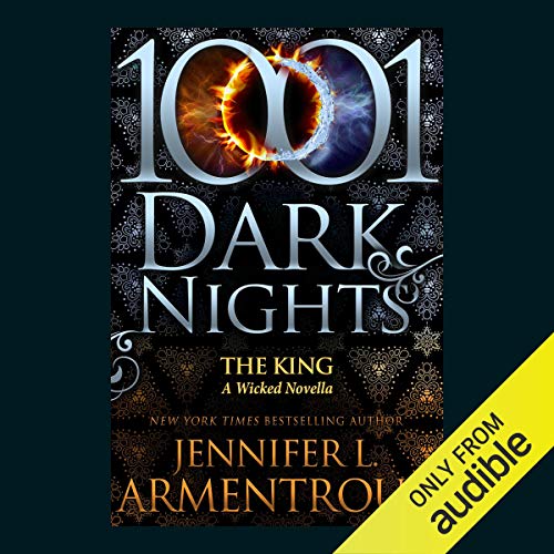 The King: A Wicked Novella - 1001 Dark Nights
