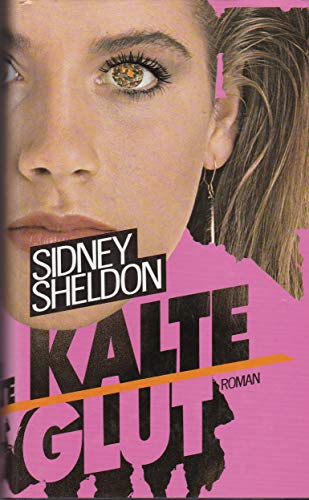 Kalte Glut - Sidney Sheldon - 1985