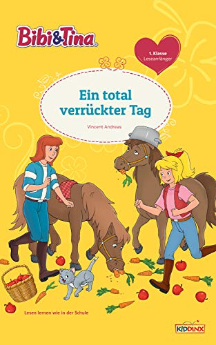 Bibi & Tina - Ein total verrückter Tag: 1. Klasse Leseanfänger