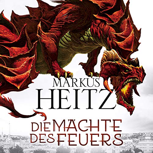 Die Mächte des Feuers: Die Drachen 1