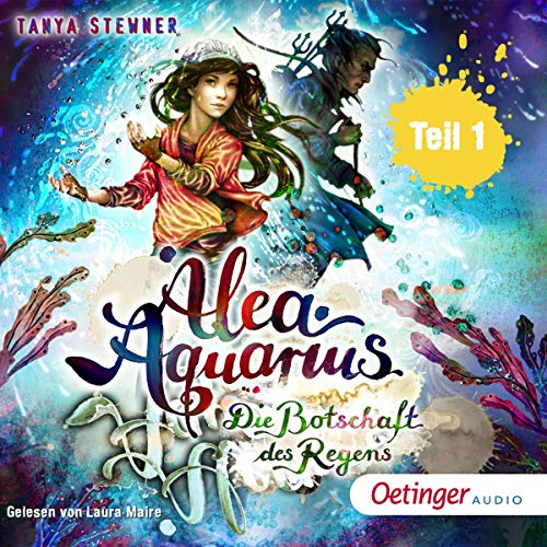 Die Botschaft des Regens, Teil 1: Alea Aquarius 5.1
