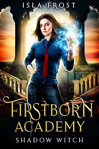 Firstborn Academy: Shadow Witch