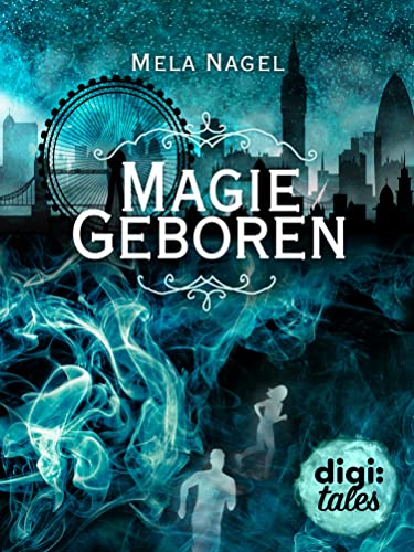 Burning Magic (1). Magiegeboren