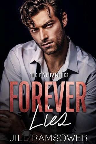 Forever Lies: A Mafia Romance (The Five Families Book 1)