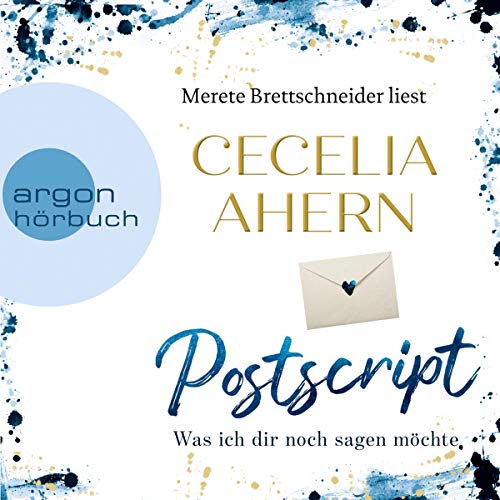 Postscript: Was ich dir noch sagen möchte