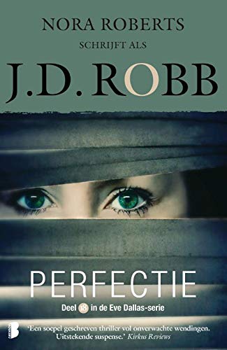 Perfectie: Deel 18 van de Eve Dallas-serie (Eve Dallas-serie, 18)