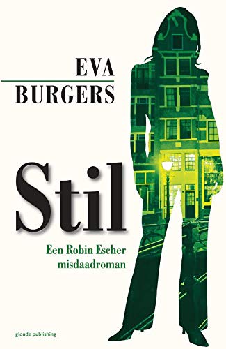 Stil (Robin Escher misdaadromans, 1)