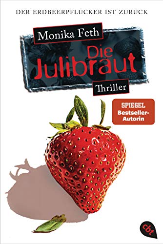 Die Julibraut (Die Erdbeerpflücker-Reihe 8)