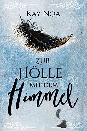 Zur Hölle mit dem Himmel (Hellion 1)