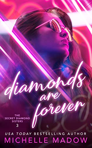 Diamonds are Forever (The Secret Diamond Sisters Book 3)