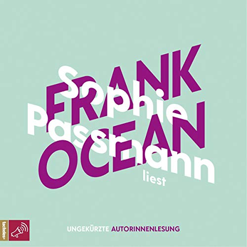 Sophie Passmann über Frank Ocean: KiWi Musikbibliothek 4