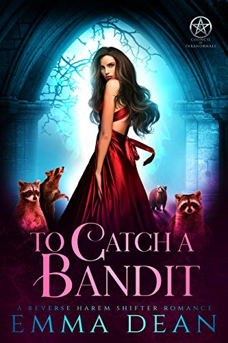 To Catch A Bandit: A Reverse Harem Shifter Romance (Thieves of Prophecy Book 2)