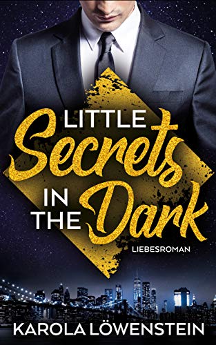 Little Secrets in the Dark - Liebesroman
