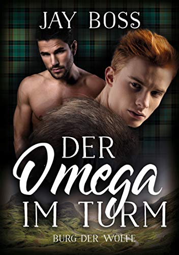 Der Omega im Turm (Burg der Wölfe 1)