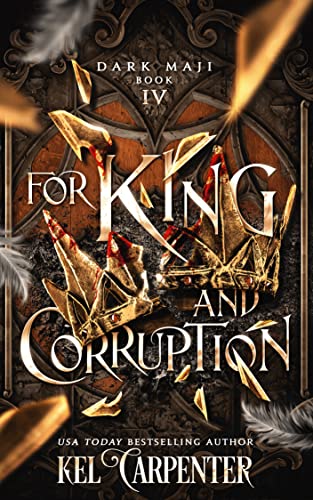 For King and Corruption: A Dark King and His Right Hand Villain Romance (Dark Maji Book 4)