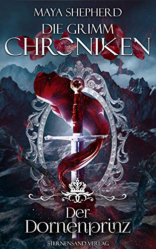 Der Dornenprinz (Die Grimm-Chroniken 16)