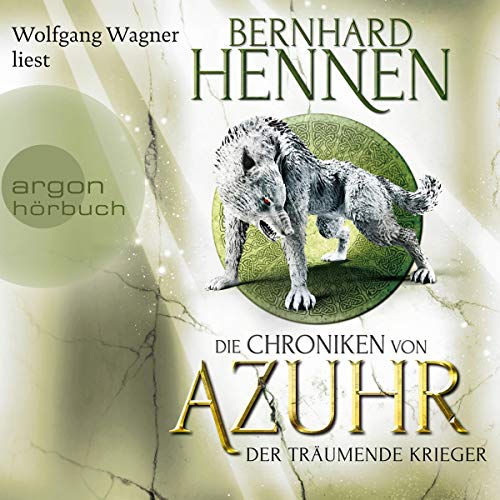 Der träumende Krieger: Die Chroniken von Azuhr 3