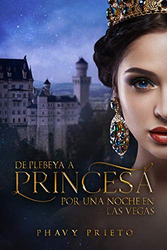 De Plebeya a Princesa: Por una noche en las Vegas (Realeza nº 1)