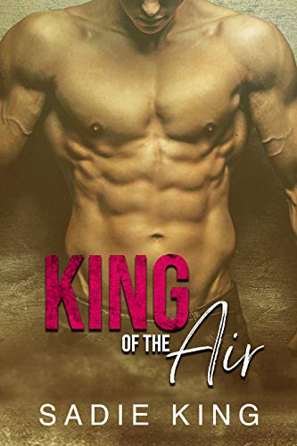 King of the Air: An age gap billionaire and curvy girl romance (Filthy Rich Love Book 2)