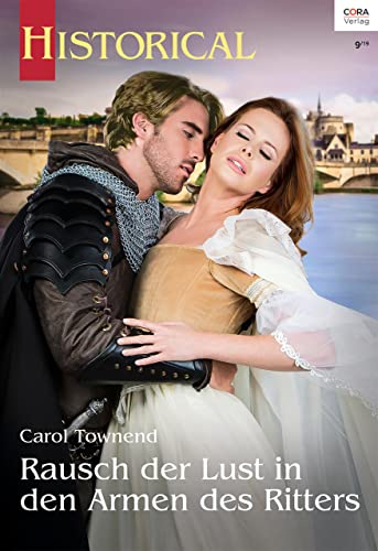 Rausch der Lust in den Armen des Ritters (Historical 355)
