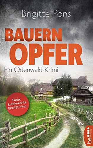 Bauernopfer: Ein Odenwald-Krimi (Frank Liebknecht ermittelt 1)