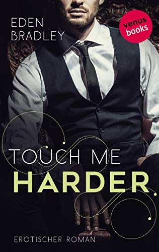 Touch me harder: Ein Dark-Pleasure-Roman - Band 4 (Dark Pleasure)