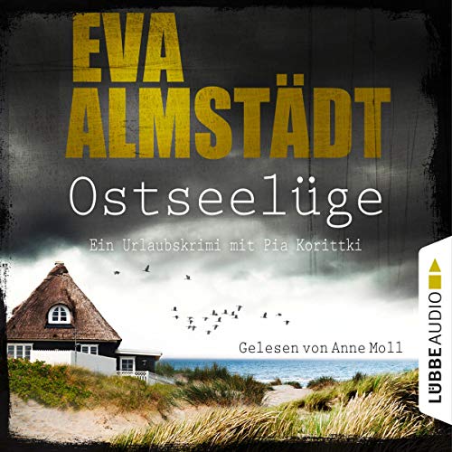 Ostseelüge: Ein Urlaubskrimi mit Pia Korittki 3