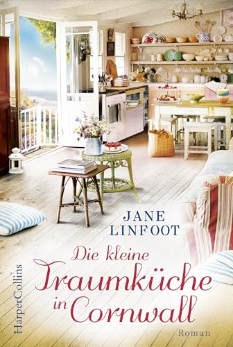 Die kleine Traumküche in Cornwall: Roman