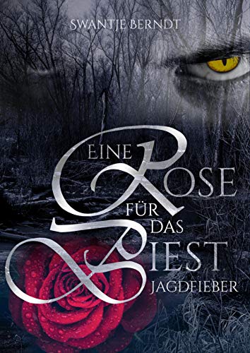 Jagdfieber: Eine Rose für das Biest 2