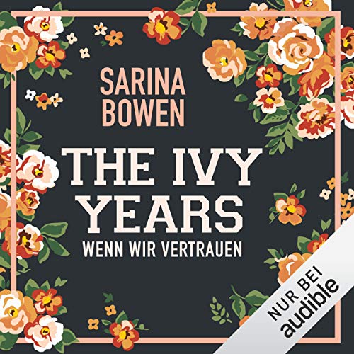 Wenn wir vertrauen: The Ivy Years 4