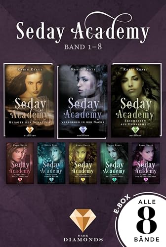 Sammelband der romantischen Fantasy-Serie »Seday Academy« Band 1-8 (Seday Academy): Knisternde Dämonen-Fantasy für Academy-Fans über eine toughe Protagonistin, die sich zu behaupten weiß